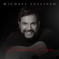 Certas Coisas - Michael Sullivan