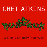 O Come All Ye Faithful - Chet Atkins