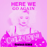 Here We Go Again - CazziOpeia & Adam Rickfors