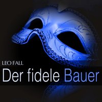 Der fidele Bauer: Act II - " Mein liebster Herr Professor " - Franz Marszalek & Kölner Rundfunkorchester & Benno Kusche & Willy Hofmann & Herta Talmar & Hansi