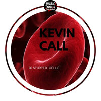 Distorted Cells - Kevin Call