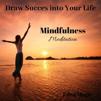 Mindful Acceptance - Eden Magic