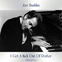 Where Have You Been - Joe Bushkin