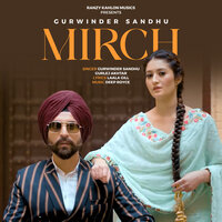 Mirch - Gurwinder Sandhu & Gurlez Akhtar