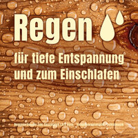 Entspannt bei Regenwetter - Regengeräusche zum Einschlafen Lars Honn & Entspannungsmusik & Schlafmusik
