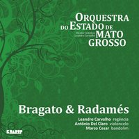 Milontan - Orquestra do Estado de Mato Grosso & Antônio Del Claro