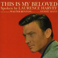 This Is My Beloved - Laurence Harvey & Herbie Mann