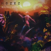 Beautiful Day - Mozez