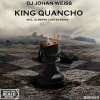King Quancho - DJ Johan Weiss