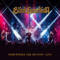 Somewhere Far Beyond - Blind Guardian