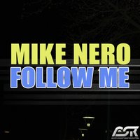 Follow Me - Mike Nero