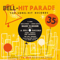 Walkin' to Missouri - Jimmy Carroll & The Bell Singers & Dick Byron & Anne Lloyd