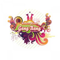 Gang Bang - Boogie Pimps