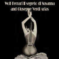 Il Segreto di Susanna: Coglierla debbo...coglierla! - Lamberto Gardelli & Bernd Weikl & Orchestra Of The Royal Opera House & Maria Chiara & Convent Garden & Аарон Копленд