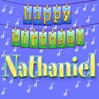 Happy Birthday Nathaniel (Personalized) - Ingrid DuMosch