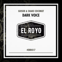 Dark Voice - Gioser & Shake Coconut