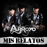 Gonzalo Inzunza - Los Del Arroyo