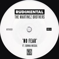 No Fear - Rudimental & The Martinez Brothers & Donna Missal