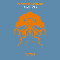 High Pass - Electric Bastards & Mindgamers