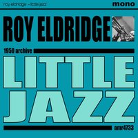 It Don't Mean a Thing - Roy Eldridge