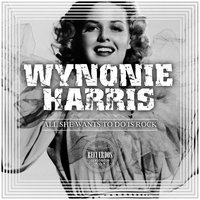 All She Wants to Do Is Rock - Wynonie Harris