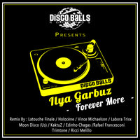 Forever More - Ilya Garbuz & Moon Disco (US)