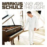 We Are the Light - Markus Schulz