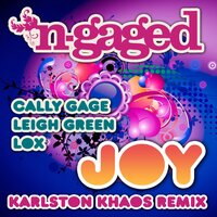 Joy - Cally Gage & Lox & Leigh Green & Karlston Khaos