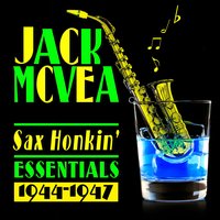 Then I've Got to Go - Jack McVea