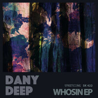 Whosin - Dany Deep