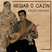 Zeyneba Min - Hewar u Gazin