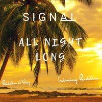 All Night Long - Signal