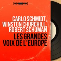 Partie 1 - Роберт Шуман & Уинстон Черчилль & Carlo Schmidt & Jean Monnet & Konrad Adenauer & Alcide de Gasperi & Carlo Sforza