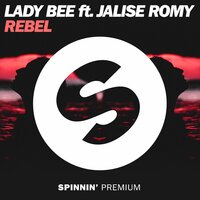 Rebel - Lady Bee & Jalise Romy