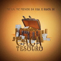 Caça ao Tesouro - MC LN & Mc Menor da Vila & Black Di & Dj ak beats