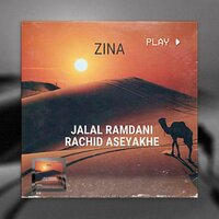 Zina - Rachid Aseyakhe & Jalal Ramdani