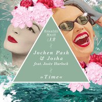 Time - Jochen Pash & Josha & Joseé Hurlock