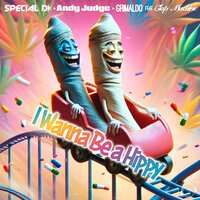 I Wanna Be a Hippy - Special D. & Andy Judge & Grimaldo & Clap Machine
