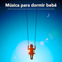 Tranquila música piano para bebés - Musica Para Dormir Bebes & Musica para Bebes Especialistas & Musica Para Niños