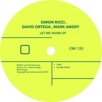 Let Me Work - Simon Ricci & Mark Angry