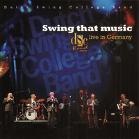 D.S.C. Hits: Wilhelm Tell / When the Saints / Doctor Jazz / Ice Cream - Dutch Swing College Band