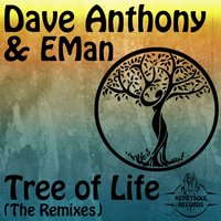 Tree of Life - Dave Anthony & EMan & D-Compost