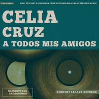 Nadie Me Lo Quita - Celia Cruz & La Sonora Matancera