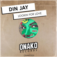 Lookin For Love - Din Jay