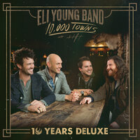 Traces - Eli Young Band
