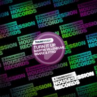Turn It Up - Martin Villeneuve & 8Barz & FTR3