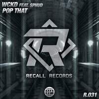Pop That - WCKD & Sphud