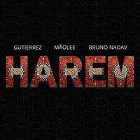 Harém - Gutierrez & Bruno Nadav & Mãolee
