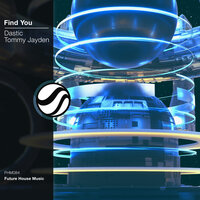 Find You - Dastic & Tommy Jayden