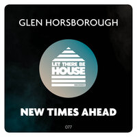 New Times Ahead - Glen Horsborough